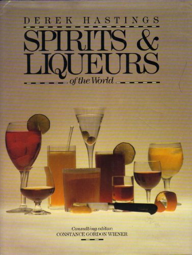 Spirits and Liqueurs of the World