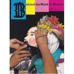 BEHIND THE MASK IN MEXICO