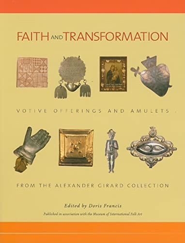 Faith and Transformation: Votive Offerings and Amulets from the Alexander Girard Collection
Faith and Transformation: Votive Offerings and Amulets from the Alexander Girard Collection