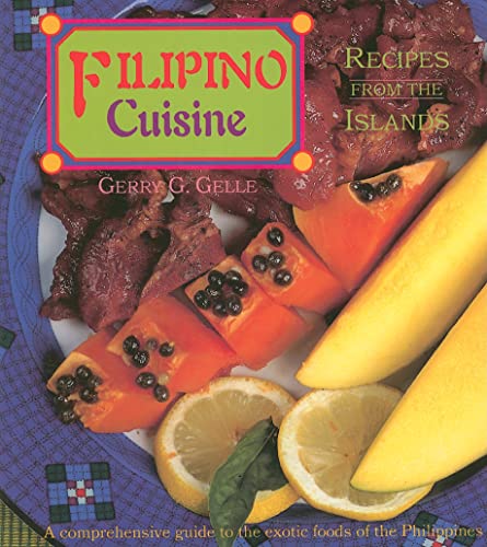 Filipino Cuisine: Recipes from the Islands: Recipes from the Islands