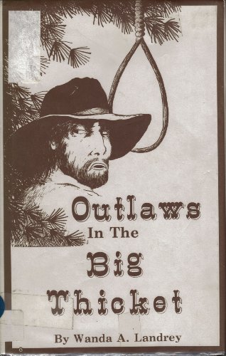 OUTLAWS IN THE BIG THICKET (Signed)