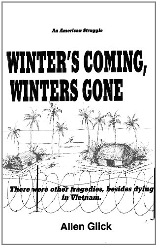 Winter's Coming, Winters Gone : There Were Other Tragedies, Besides Dying In Vietnam