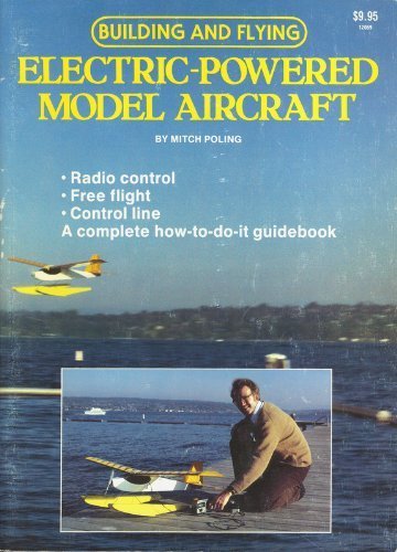 Building and Flying Electric Powered Model Aircraft