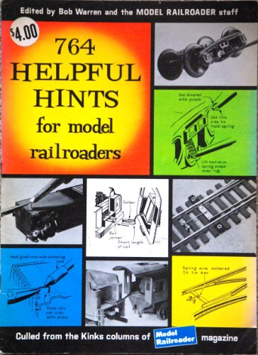 764 Helpful Hints for Model Railroaders