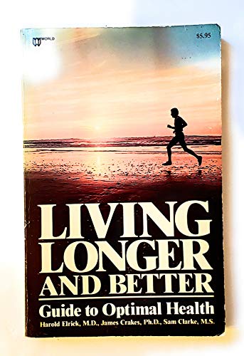 Living Longer and Better
