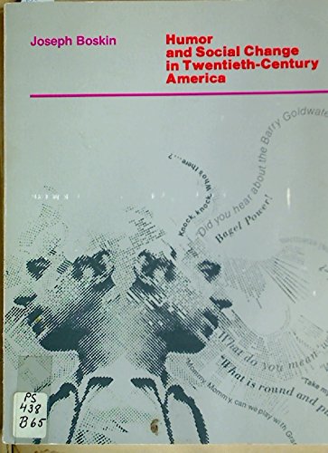 Humor and Social Change in Twentieth-Century America.