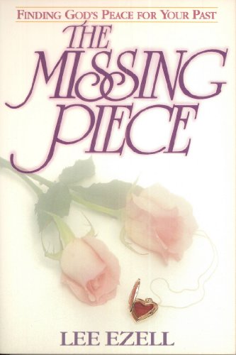 The Missing Piece: Finding God's Peace for Your Past