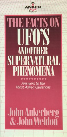 The Facts on UFOs Other Supernatural Phenomena (The Anker series)
