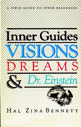 Inner Guides - Visions Dreams & Dr. Einstein
