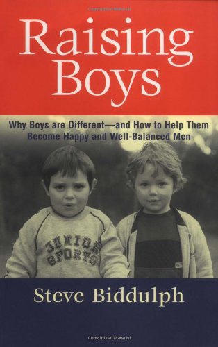 Raising Boys: Why Boys Are Different - And How to Help Them Become Happy and Well-Balanced Men
Raising Boys: Why Boys Are Different - And How to Help Them Become Happy and Well-Balanced Men