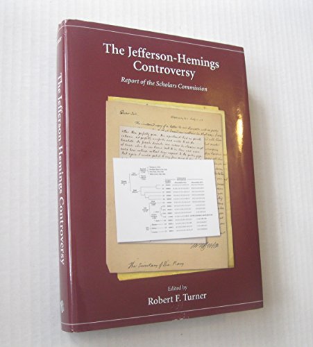 The Jefferson-Hemings Controversy: Report of the Scholars Commission
The Jefferson-Hemings Controversy: Report of the Scholars Commission