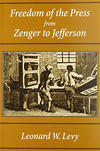 Freedom of the Press from Zenger to Jefferson
