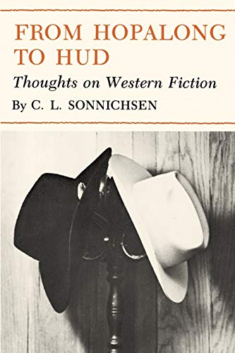 From Hopalong to Hud: Thoughts on Western Fiction