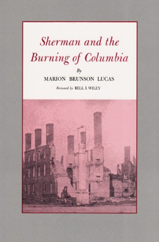 Sherman and the Burning of Columbia (Texas A&m University Military History Series)
