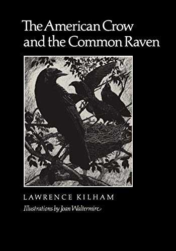 The American Crow & Common Raven (Volume 10) (W. L. Moody Jr. Natural History Series)