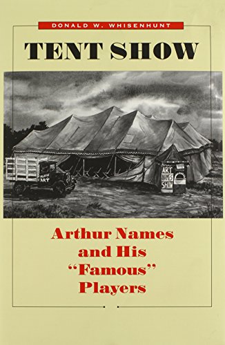 Tent Show: Arthur Names and His "Famous" Players