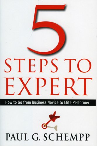 5 Steps to Expert: How to Go from Business Novice to Elite Performer
