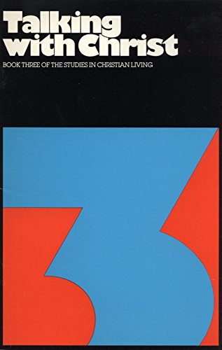 Talking with Christ (Studies in Christian Living)
