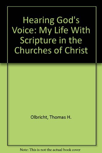 Hearing God's Voice: My Life with Scripture in the Churches of Christ