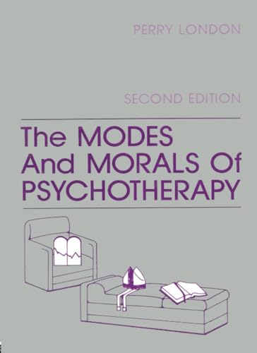 The Modes And Morals Of Psychotherapy (Clinical and Community Psychology)