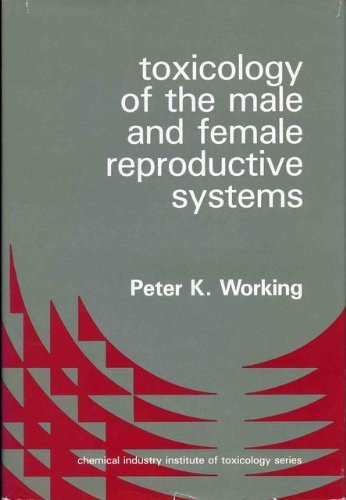 Toxicology Of The Male And Female Reproductive System (Chemical Industry Institute of Toxicology Series)
Toxicology Of The Male And Female Reproductive System (Chemical Industry Institute of Toxicology Series)