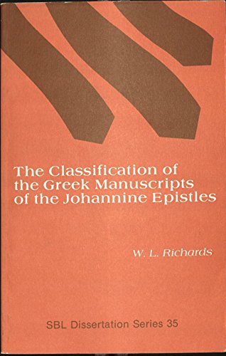 The Classification of the Greek Manuscripts of the Johannine Epistles