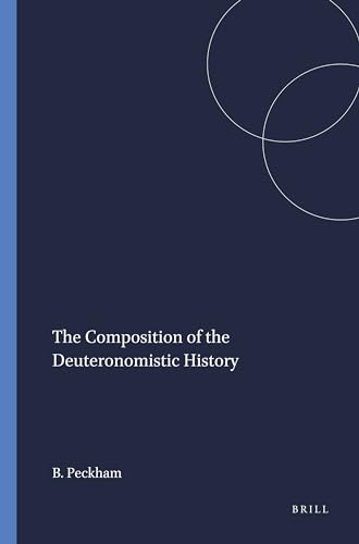 The Composition of the Deuteronomistic History (Harvard Semitic Monographs)