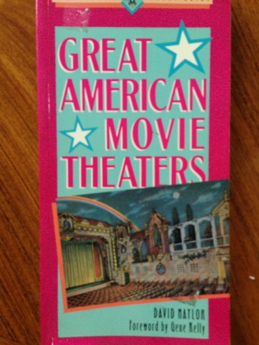 Great American Movie Theaters. A National Trust Guide.