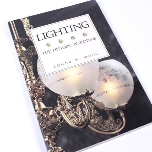 Lighting for Historic Buildings: A Guide to Selecting Reproductions