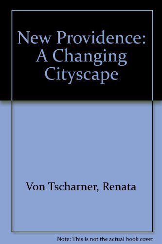 New Providence: A Changing Cityscape