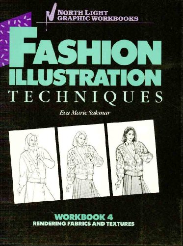 Fashion Illustration Techniques, Workbook 4: Rendering Fabrics and Textures