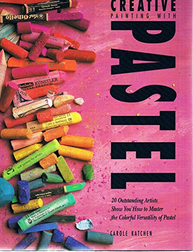 Creative Painting With Pastel: 20 Outstanding Artists Show You How to Master the Colorful Versatility of Pastel
Creative Painting With Pastel: 20 Outstanding Artists Show You How to Master the Colorful Versatility of Pastel