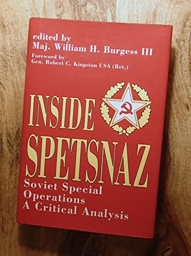 Inside Spetsnaz: Soviet Special Operations A Critical Analysis
