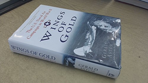 Wings of Gold: The U.S. Naval Air Campaign in World War II
