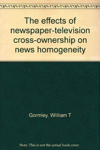 The Effects of Newspaper-Television Cross-Ownership on News Homogeneity