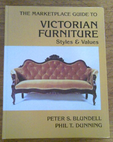 The Marketplace Guide To VICTORIAN FURNITURE Styles & Values