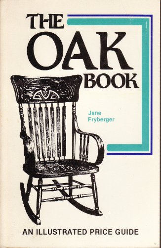 The Oak Book : An Illustrated Guide
