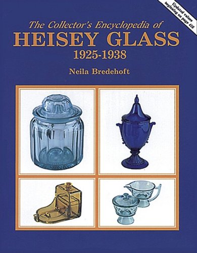 Collector's Encyclopedia of Heisey Glass, 1925-1938, The + Price Guide to The Collector's Encyclo...