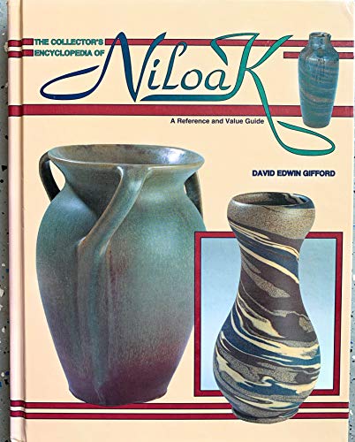 Collector's Encyclopedia of Niloak: A Reference and Value Guide