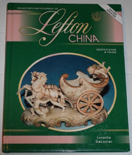 Collectors Encyclopedia of Lefton China (Revised)