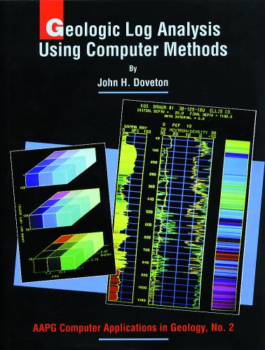 Geologic Log Analysis Using Computer Methods (Computer Applications in Geology) (Computer Applications in Geology)