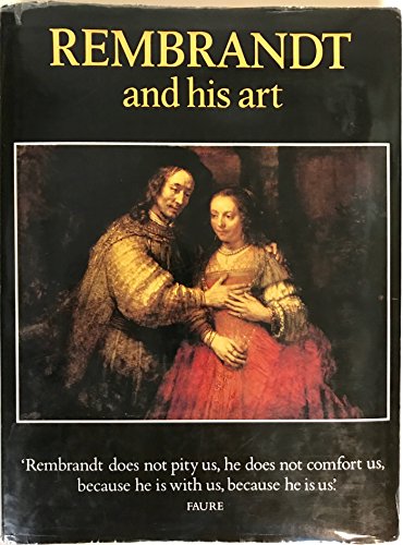 REMBRANDT AND HIS ART