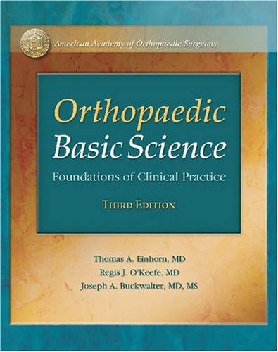 

Orthopaedic Basic Science 3 : Foundations of Clinical Practice