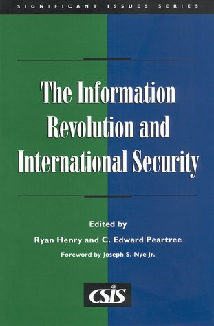 Information Revolution and International Security (CSIS Significant Issues Ser.)