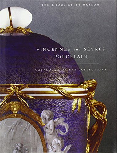 Vincennes and Sevres Porcelain: Catalogue of the Collections