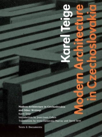 Modern Architecture in Czechoslavia and Other Writings (Texts & Documents)
