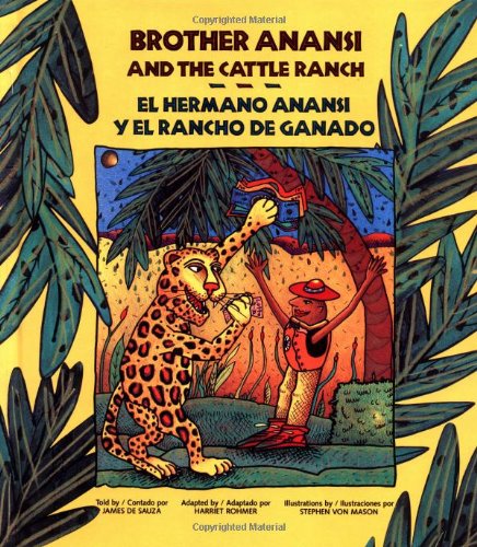 Brother Anansi and the Cattle Ranch (English and Spanish Edition)