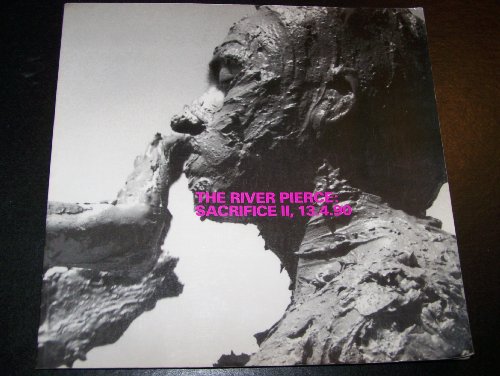 The River Pierce: Sacrifice Ii, 13.4.90 : A Document of the Collaborative Action (English and Spanish Edition)
The River Pierce: Sacrifice Ii, 13.4.90 : A Document of the Collaborative Action (English and Spanish Edition)