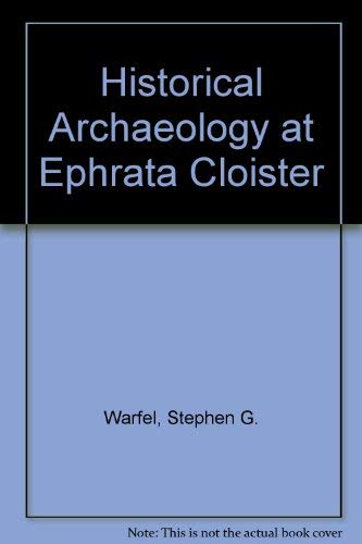 Historical Archaeology At Ephrata Cloister; A Report on the 1993 Investigations