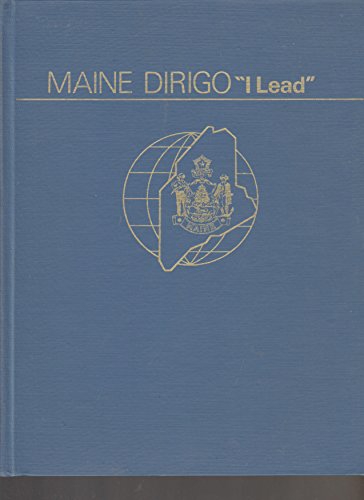 Maine Dirigo "I Lead"